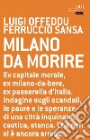 Milano da morire. E-book. Formato EPUB ebook