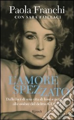 L'amore spezzato. E-book. Formato EPUB ebook