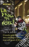 Vite in polvere. Cronache quotidiane di uno sbirro antidroga in prima linea sulle strade di Milano. E-book. Formato EPUB ebook