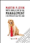 Tutto quello che so sul management l'ho imparato dal mio cane. E-book. Formato EPUB ebook