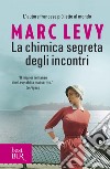 La chimica segreta degli incontri. E-book. Formato EPUB ebook