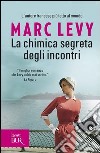 La chimica segreta degli incontri. E-book. Formato PDF ebook