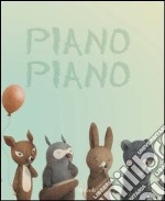 Piano piano. E-book. Formato PDF ebook