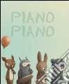 Piano piano. E-book. Formato PDF ebook