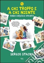 A chi troppo e a chi niente. Bobo colpisce ancora. E-book. Formato PDF ebook