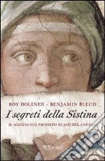 I segreti della Sistina. Il messaggio proibito di Michelangelo. E-book. Formato EPUB ebook