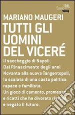 Tutti gli uomini del viceré. E-book. Formato PDF ebook