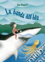 La banda del blu. E-book. Formato EPUB ebook