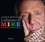 L' alfabeto di Mike. Una biografia illustrata da Allegria a Zapping. E-book. Formato PDF ebook