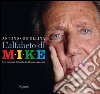 L' alfabeto di Mike. Una biografia illustrata da Allegria a Zapping. E-book. Formato PDF ebook di Antonio Dipollina