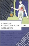 La serva amorosa. E-book. Formato EPUB ebook