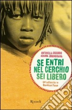 Se entri nel cerchio sei libero. Un'infanzia in Burkina Faso. E-book. Formato EPUB