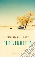 Per vendetta. E-book. Formato EPUB ebook