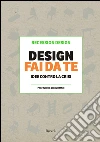 Design fai da te. E-book. Formato PDF ebook di Recession design (cur.)
