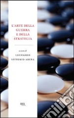 L'arte della guerra e della strategia. E-book. Formato PDF