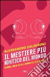 Il mestiere più antico del mondo. E-book. Formato EPUB ebook di Alessandro Calderoni