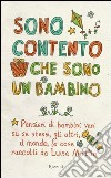 Sono contento che sono un bambino. E-book. Formato EPUB ebook