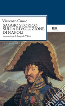 Saggio storico sulla rivoluzione di Napoli. E-book. Formato EPUB ebook di Vincenzo Cuoco