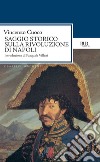 Saggio storico sulla rivoluzione di Napoli. E-book. Formato EPUB ebook di Vincenzo Cuoco