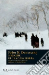 Memorie di una casa morta. E-book. Formato EPUB ebook