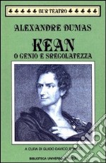 Kean o Genio e sregolatezza. E-book. Formato EPUB ebook