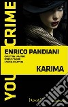 Karima. You Crime. E-book. Formato EPUB ebook di Enrico Pandiani