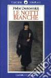 Le notti bianche. E-book. Formato EPUB ebook di Fëdor Michajlovi Dostoevskij