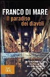 Il paradiso dei diavoli. E-book. Formato PDF ebook di Franco Di Mare