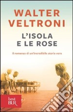 L'isola e le rose. E-book. Formato PDF ebook