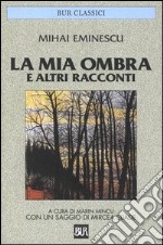 La mia ombra e altri racconti. E-book. Formato EPUB ebook