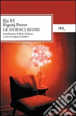 Le dodici sedie. E-book. Formato EPUB ebook