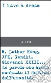 I have a dream. E-book. Formato EPUB ebook