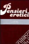Pensieri erotici. E-book. Formato EPUB ebook di AA.VV.