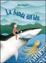 La banda del blu. E-book. Formato PDF ebook