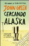 Cercando Alaska. E-book. Formato PDF ebook