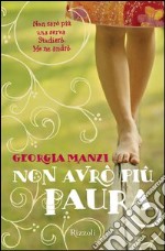 Non avrò più paura. E-book. Formato EPUB ebook