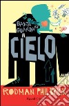 Basta guardare il cielo. E-book. Formato EPUB ebook