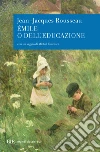 Émile o dell'educazione. E-book. Formato EPUB ebook di Jean-Jacques Rousseau