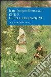Émile o dell'educazione. E-book. Formato PDF ebook di Jean-Jacques Rousseau