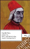 Scritti sull'astrologia. E-book. Formato EPUB ebook di Marsilio Ficino