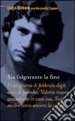 Sia folgorante la fine. E-book. Formato EPUB ebook