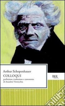 Colloqui. E-book. Formato EPUB ebook di Arthur Schopenhauer