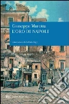 L'Oro di Napoli. E-book. Formato EPUB ebook di Giuseppe Marotta