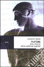 Platone. Alla ricerca della sapienza segreta. E-book. Formato EPUB ebook