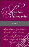 Poesie d'amore. E-book. Formato EPUB ebook