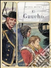 El gaucho. E-book. Formato EPUB ebook