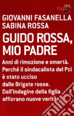 Guido Rossa, mio padre. E-book. Formato EPUB ebook