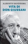 Vita di Don Giussani. E-book. Formato EPUB ebook di Alberto Savorana