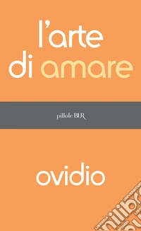 L'arte di amare. E-book. Formato EPUB ebook