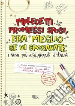 Maledetti Promessi Sposi, era meglio se vi sposavate. I temi più esilaranti d'Italia. E-book. Formato EPUB ebook